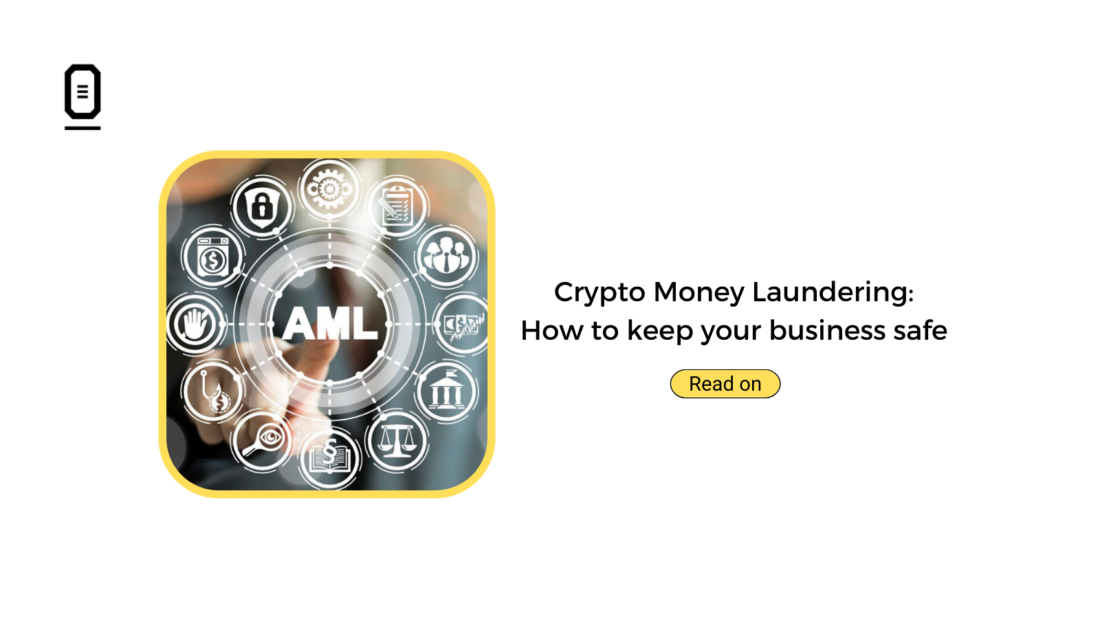 Crypto Money Laundering: How to Keep your business safe