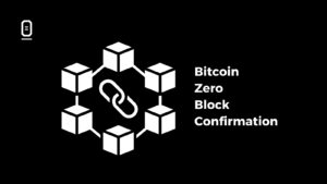 bitcoin-zero-block-confirm