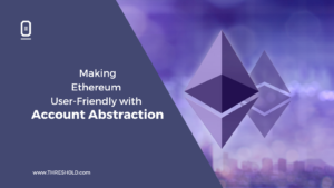 Making Ethereum User-Friendly with Account Abstraction